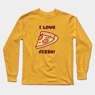 I Love Pizza Long Sleeve T-Shirt